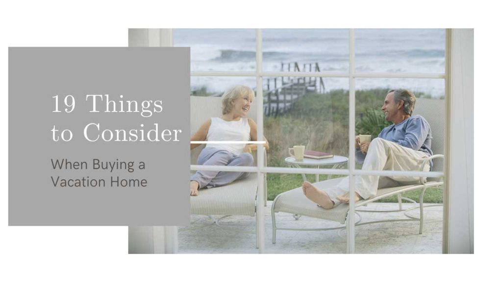 19 Things To Consider When Buying A Vacation Home