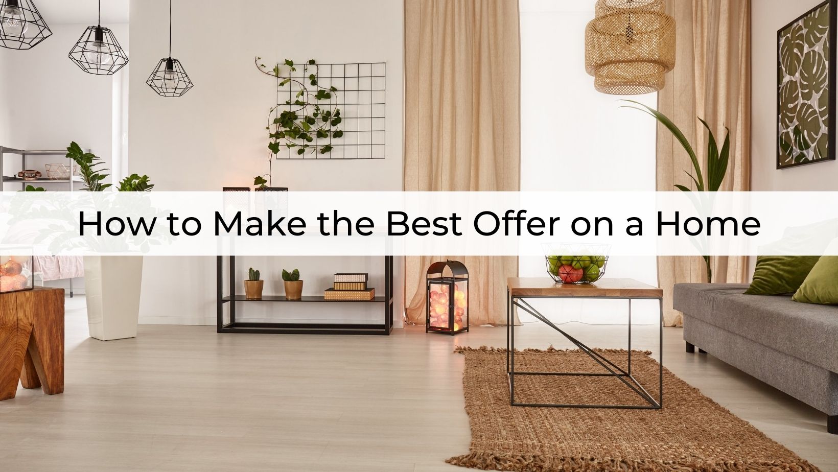 8 Tips for Making an Attractive Offer on a Home % | Welch Team
