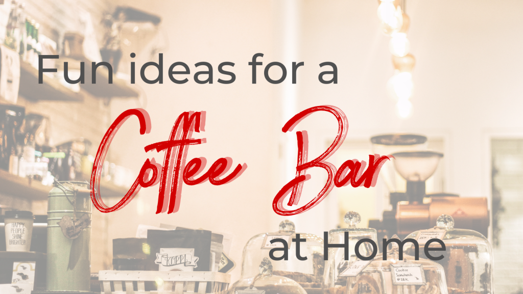 14 Must Have Coffee Bar Accessories - Hello Spoonful