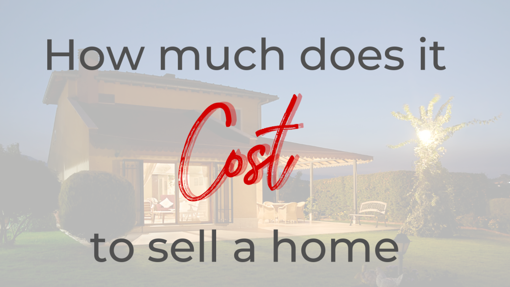 How Much Does It Cost To Sell A House?